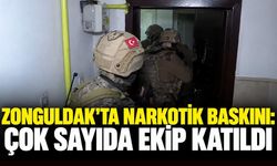 Zonguldak'ta narkotik baskını: Çok sayıda ekip katıldı