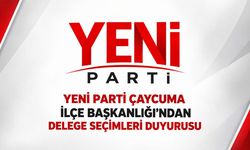Yeni Parti Çaycuma İlçe Başkanlığı’ndan delege seçimleri duyurusu