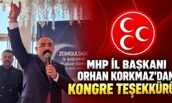 MHP İl Başkanı Orhan Korkmaz'dan kongre teşekkürü