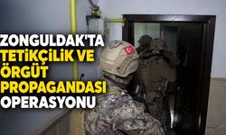Zonguldak'ta tetikçilik ve örgüt propagandası operasyonu