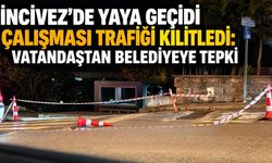 İncivez’de yaya geçidi çalışması trafiği kilitledi: Vatandaştan belediyeye tepki