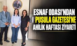 Esnaf Odası’ndan Pusula Gazetesi’ne Ahilik Haftası ziyareti