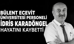 Bülent Ecevit Üniversitesi personeli İdris Karadöngel hayatını kaybetti