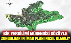 Bir yerbilimi mühendisi gözüyle Zonguldak’ın imar planı nasıl olmalı?