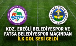 Kdz. Ereğli Belediyespor ve Fatsa Belediyespor maçından ilk gol sesi geldi