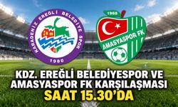 Kdz. Ereğli Belediyespor ve Amasyaspor FK karşılaşması saat 15.30'da