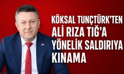 Köksal Tunçtürk’ten Ali Rıza Tığ’a yönelik saldırıya kınama
