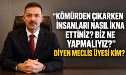 “Kömürden çıkarken insanları nasıl ikna ettiniz? Biz ne yapmalıyız?” diyen meclis üyesi kim?