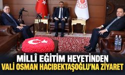 Millî Eğitim heyetinden Vali Osman Hacıbektaşoğlu’na ziyaret