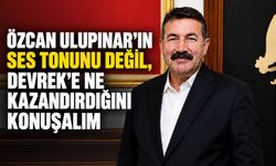 “Özcan Ulupınar’ın ses tonunu değil, Devrek’e ne kazandırdığını konuşalım”
