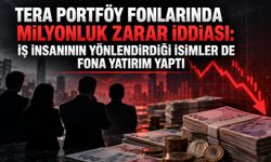 Tera Portföy fonlarında milyonluk zarar iddiası: İş insanının yönlendirdiği isimler de fona yatırım yaptı