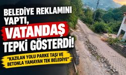 Belediye reklamını yaptı, vatandaş tepki gösterdi! “Kazılan yolu parke taşı ve betonla yamayan tek belediye”
