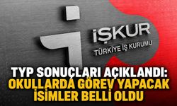 TYP sonuçları açıklandı: Okullarda görev yapacak isimler belli oldu