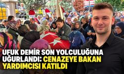Ufuk Demir son yolculuğuna uğurlandı: Cenazeye Bakan Yardımcısı katıldı