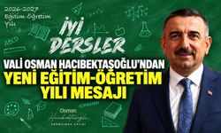 Vali Osman Hacıbektaşoğlu’ndan yeni eğitim-öğretim yılı mesajı