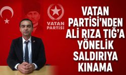Vatan Partisi’nden Ali Rıza Tığ’a yönelik saldırıya kınama