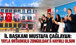 İl Başkanı Mustafa Çağlayan: Yayla Ortaokulu Zonguldak’a hayırlı olsun