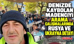 Denizde kaybolan madenciyi arama çalışmalarında Rusya ve Ukrayna detayı