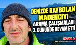 Denizde kaybolan madenciyi arama çalışmaları 3. gününde devam etti