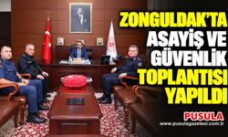 Zonguldak'ta asayiş ve güvenlik toplantısı yapıldı