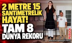 2 metre 15 santimetrelik hayat! Tam 8 dünya rekoru