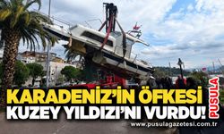 Karadeniz’in öfkesi Kuzey Yıldızı’nı vurdu!