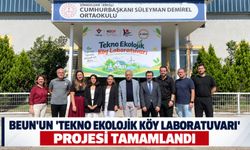 BEUN'un 'Tekno Ekolojik Köy Laboratuvarı' projesi tamamlandı