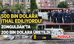 500 bin dolara ithal ediliyordu! Zonguldak'ta 200 bin dolara üretildi