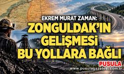 Ekrem Murat Zaman: Zonguldak’ın gelişmesi bu yollara bağlı