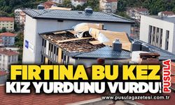 Fırtına bu kez kız yurdunu vurdu!