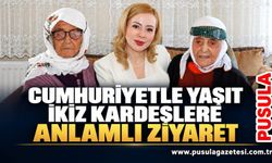 Cumhuriyetle yaşıt ikiz kardeşlere anlamlı ziyaret