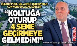 Rektör Ahmet Ulusoy’dan çok konuşulacak sözler: “Koltuğa oturup 4 sene geçirmeye gelmedim!”