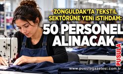 Zonguldak’ta tekstil sektörüne yeni istihdam: 50 personel alınacak