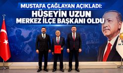 Mustafa Çağlayan açıkladı: Hüseyin Uzun Merkez İlçe Başkanı oldu