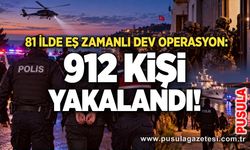 81 ilde eş zamanlı dev operasyon: 912 kişi yakalandı!