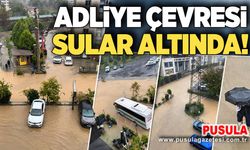 Adliye çevresi sular altında kaldı!