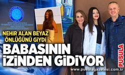 Babasının izinden gidiyor: Nehir Alan beyaz önlüğünü giydi