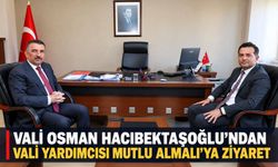 Vali Osman Hacıbektaşoğlu’ndan Vali Yardımcısı Mutlu Almalı’ya ziyaret