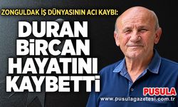 Zonguldak iş dünyasının acı kaybı: Duran Bircan hayatını kaybetti