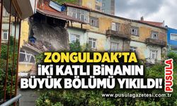 Zonguldak’ta iki katlı binanın büyük bölümü yıkıldı!