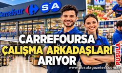 CarrefourSA çalışma arkadaşları arıyor