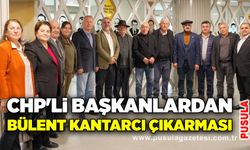 CHP'li başkanlardan Bülent Kantarcı çıkarması