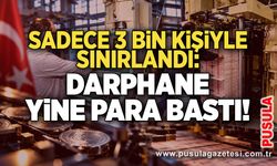 Sadece 3 bin kişiyle sınırlandı: Darphane yine para bastı!