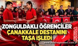Zonguldaklı öğrenciler Çanakkale destanını taşa işledi