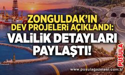 Zonguldak’ın dev projeleri açıklandı: Valilik detayları paylaştı!