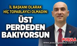 İl Başkanı olarak hiç toparlayıcı olmadın: Üst perdeden bakıyorsun