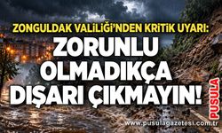 Zonguldak Valiliği’nden kritik uyarı: Zorunlu olmadıkça dışarı çıkmayın!