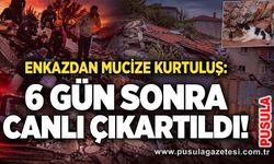 Enkazdan mucize kurtuluş: 6 gün sonra canlı çıkartıldı!