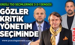 Ereğli TSO seçimlerinde 3-3-1 dengesi: Gözler kritik yönetim seçiminde