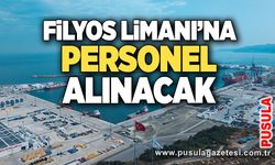 Filyos Limanı’na personel alınacak